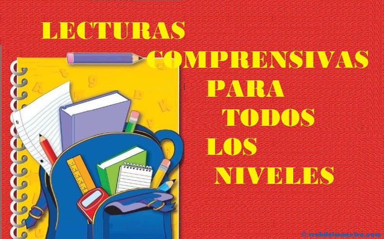 Lecturas comprensivas (Todos los niveles)