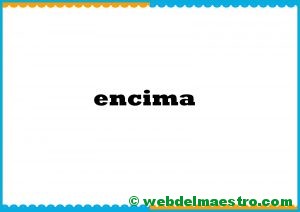 encima.