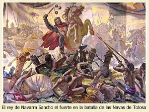 El rey de Navarra Sancho el Fuerte en la batalla de las Navas de Tolosa